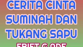 Download Cerita Cinta Suminah Dan Tukang Sapu - EBIET G ADE ( lagu jadul ) MP3