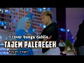 Download Lagu TAJEM PALEREGEH. cover Bunga dahlia. hayati angel