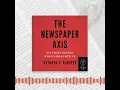 The Newspaper Axis Six Press Barons Who Enabled Hitler by Kathryn S Olmsted