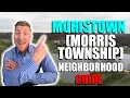 Morristown Morris Township Neighborhood Guide