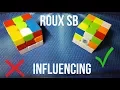 Advanced Roux Second Block Influencing