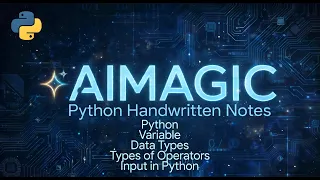 Master Python Basics with Handwritten Notes AIMAGIC AIMAGIC