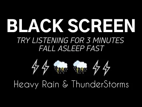 Download MP3 TRY LISTENING FOR 3 MINUTES FALL ASLEEP FAST - Heavy Rainfall & Thunderstorms | Black Screen, Rest