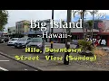 Hilo Downtown Sunday - Big Island Hawaii