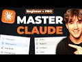 FULL Claude Tutorial for Beginners in 2026 Become a PRO