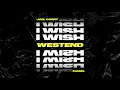 Joel Corry - I Wish (feat. Mabel) [Westend Remix]