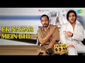 Download Lagu Ek Nazar Mein Bhi  |  Taxi No. 9211  |  K.K.  |  Sunidhi Chauhan Songs  |  John Abraham