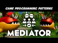 Mediator Pattern - Reduce Chaotic Dependencies