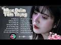 Lagu 💔Tuyển Tập 15 Bài Nhạc Trẻ Buồn Tâm Trạng Sâu Lắng Hay Nhất| Nhạc Buồn Cho Kẻ Thất Tình và Cô Đơn🎶📸