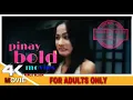 Pinay Bold Movie Rated R Strictly for Adults Only