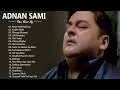Download Lagu Top 10 Best Adnan sami Hit songs | Adnan Sami Album Songs |