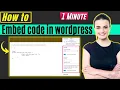 How to embed code in wordpress 2026