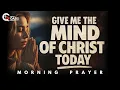 Download Lagu Father, Teach Me to Live Like Jesus Today | Morning Prayer