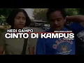 Download Lagu NEDI GAMPO - CINTO DI KAMPUS (GMP)