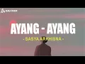Ayang - Ayang - Sasya Arkhisna (Lirik Lagu)