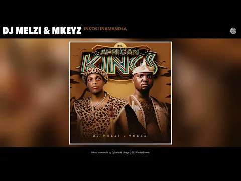 Download MP3 Dj Melzi & Mkeyz - iNkosi Inamandla (Official Audio)