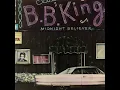 Never Make A Move Too Soon - B.B. King