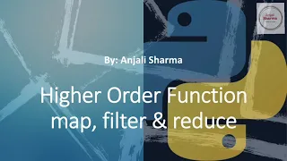 12 Higher Order Functions map filter reduce Python Lectures