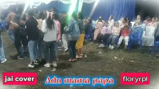 jai cover 2025 kais mito an kau adu mama papa floryrpl