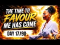 90 DAYS PRAYER CHALLENGE 2026 THE TIME TO FAVOUR ME HAS COME DAY 17 17 AUGUST 2026