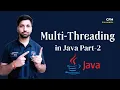 Multithreading in Java Part-2
