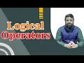 Lecture 17 Logical operators in c by rehan ahmad Logical operators Logical operators in c