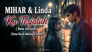 ku terjatuh new version mihar u0026 linda lagu slow rock melayu sedih sangat menyentuh hati 