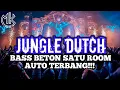 Download Lagu JUNGLE DUTCH BASS BETON SATU ROOM AUTO TERBANG!!