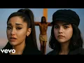 Download Lagu Ariana Grande, Selena Gomez - God’s Mercy Never Fails (Official Music Video)