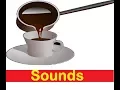Download Lagu Pour Coffee Sound Effects All Sounds