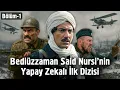 Download Lagu Bediüzzaman Said Nursi'nin Yapay Zekalı İlk Dizisi - Bölüm 1
