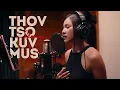 Download Lagu Thov Tso Kuv Mus - Yeng Moua (Yaying) [Cover Version] Original : Sandy Moua