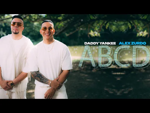 Video Thumbnail: Daddy Yankee ABCD  Feat. Alex Zurdo (Video Oficial)