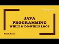 Java Programming - While Do While Loop
