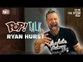 POP Talk Ryan Hurst S2E9