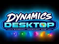 Dynamics Desktop episode 1