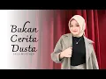 Download Lagu BUKAN CERITA DUSTA - LALA MUNCHEN | MARDATILA GROUP
