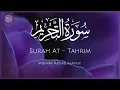 Download Lagu Surat At-Tahrim (The Prohibition) | Mishary Rashid Alafasy | مشاري بن راشد العفاسي | سورة التحريم