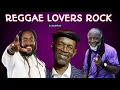 Download Lagu REGGAE MIX 2023, RETRO LOVERS ROCK ,TARUS RILEY,MORGAN HERITAGE,FREDDI MCGREGOR,DJ MURRAY