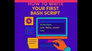 How to Write Your First Bash Script - Step-by-Step Guide
