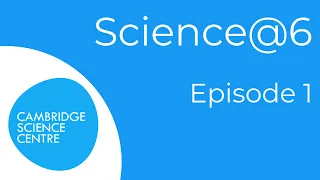 Science 6 Episode 1 