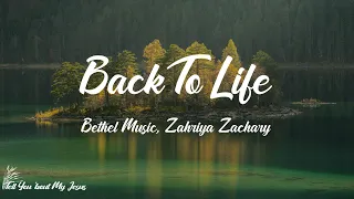Download Bethel Music, Zahriya Zachary - Back To Life (Lyrics) | Oh, You brought me back to life MP3