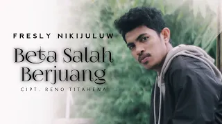 Download FRESLY NIKIJULUW - BETA SALAH BERJUANG (Official Music Video) MP3
