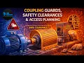 Coupling Guards Safety Clearances Access Planning Safe Design for Rotating Equipment 3DDECODE