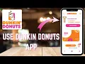 How to Use the Dunkin App for Ordering and Exclusive Deals - Here s How To Do It