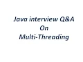 Java Interview Q A on Multi-Threading