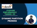 3 pyspark performance tuning dynamic partition pruning in apache spark