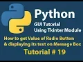 Python GUI How to get value of RadioButton and Display it in a Message box Tutorial 19
