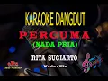 Download Lagu Karaoke Percuma Nada Pria - Rita Sugiarto (Karaoke Dangdut Tanpa Vocal)