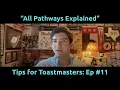 Tips for Toastmasters Ep All Pathways Explained